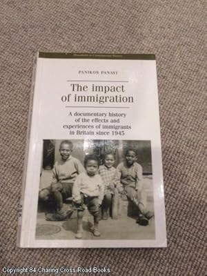 Bild des Verkufers fr The Impact of Immigration in Post-war Britain (Documents in Contemporary History) zum Verkauf von 84 Charing Cross Road Books, IOBA