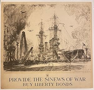 Provide the Sinews of War; Buy Liberty Bonds