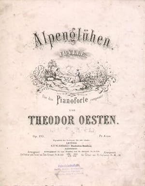 Image du vendeur pour Alpenglhen. Idylle fr das Pianoforte compinirt von Theodor Oesten. Op. 193. mis en vente par Antiquariat Heinz Tessin