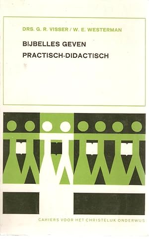 Seller image for Bijbelles Geven Practisch-Didactisch for sale by Snookerybooks