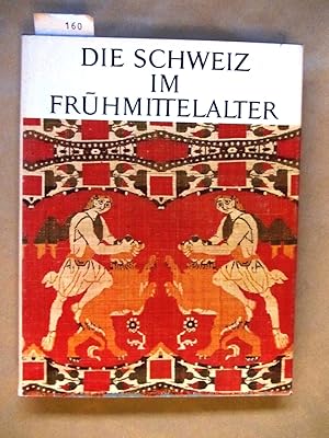 Bild des Verkufers fr Die Schweiz im Frhmittelalter. Vom Ende der Rmerzeit bis zu Karl dem Groen. zum Verkauf von Versandantiquariat Dr. Wolfgang Ru