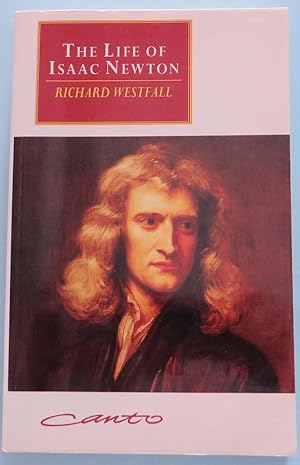 The Life of Isaac Newton (Canto Original Series)