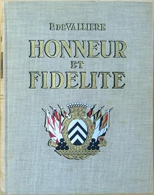 Bild des Verkufers fr Honneur et Fidlit. Histoire des Suisses au Service tranger. Avant-propos des Cols.cdts. du corps H. [Henri] Guisan et U. [Ulrich] Wille. Prface de Gonzague de Reynold. zum Verkauf von Franz Khne Antiquariat und Kunsthandel