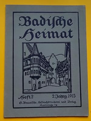 Imagen del vendedor de Badische Heimat. Heft 2, 1915 (Zeitschrift fr Volkskunde, lndliche Wohlfahrtspflege, Heimat- und Denkmalschutz) a la venta por ANTIQUARIAT H. EPPLER