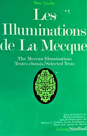 Bild des Verkufers fr Les illuminations de La Mecque / The Meccan Illuminations. Selected Textes. zum Verkauf von FOLIOS LIMITED