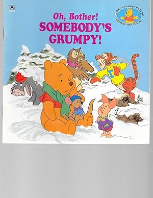 Bild des Verkufers fr Oh Bother! Somebody's Grumpy! (Disney's Winnie the Pooh Helping Hands) zum Verkauf von TuosistBook
