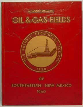 A Symposium of Oil & Gas Fields of Southeastern New Mexico - 1960"