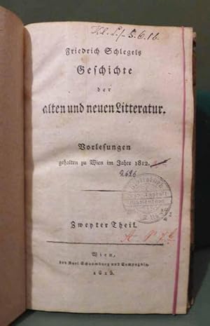 Geschichte der alten und neuen Literatur. Vorlesungen gehalten zu Wien im Jahre 1812.