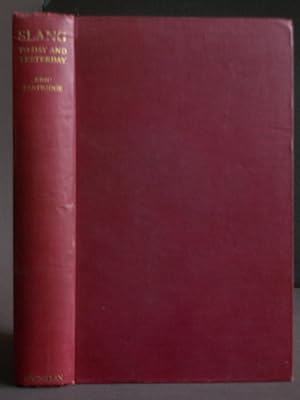 Immagine del venditore per Slang To-day and Yesterday with a Short Historical Sketch; and Vocabularies of English, American, and Australian Slang. venduto da Bookworks [MWABA, IOBA]