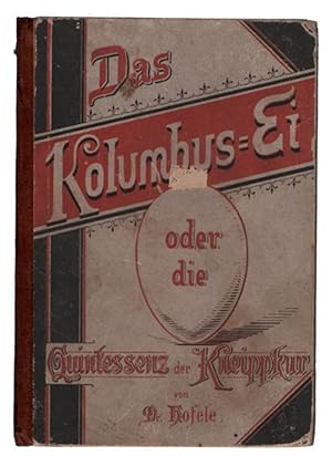 Seller image for Das Kolumbus=Ei Oder Die Quintessenz Der Kneippkur for sale by Recycled Books & Music