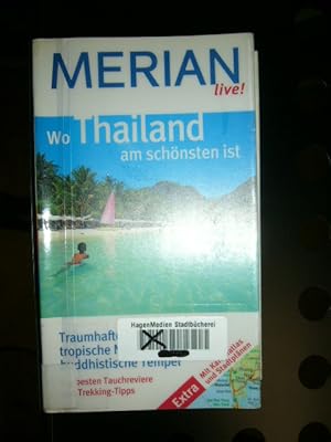 Bild des Verkufers fr Merian live Wo Thailand am Schnsten ist zum Verkauf von Antiquariat im Kaiserviertel | Wimbauer Buchversand