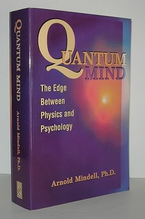 Seller image for QUANTUM MIND The Edge between Physics and Psychology for sale by Evolving Lens Bookseller