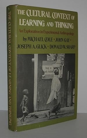 Seller image for THE CULTURAL CONTEXT OF LEARNING AND THINKING An Exploration in Experimental Anthropology for sale by Evolving Lens Bookseller