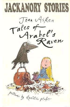 Seller image for Jackanory Stories : Tales of Arabel's Raven Containing Arabel's Raven, The Escaped Black Mamba & The Bread Bin. Pictures by Quentin Blake. for sale by City Basement Books