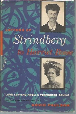 Seller image for Letters of Strindberg to Harriet Bosse: Love Letters from a Tormented Genius for sale by Bookfeathers, LLC