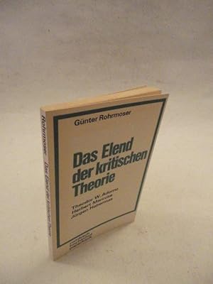 Das Elend der kritischen Theorie. Theodor W. Adorno Wiesengrün, Herbert Marcuse, Jürgen Habermas