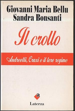 Immagine del venditore per IL CROLLO Andreotti, Craxi e il loro regime (1993) venduto da Invito alla Lettura