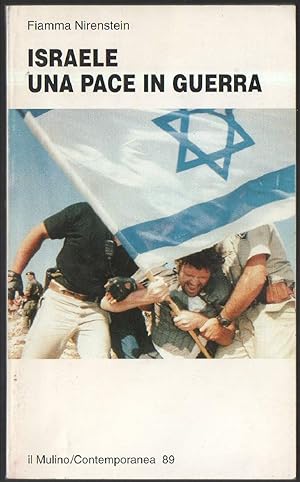Seller image for ISRAELE UNA PACE IN GUERRA (1996) for sale by Invito alla Lettura