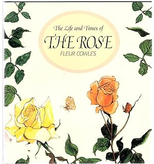 Seller image for The Life and Times of the Rose for sale by Michael Moons Bookshop, PBFA