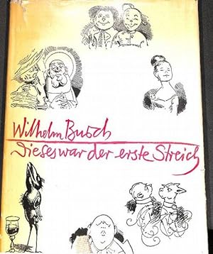 Wilhelm Busch Werke Dieses war der erste Streich, mit einem Aufsatz von Friedrich Möbius und eine...