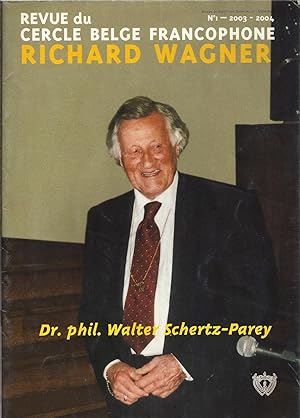 REVUE DU CERCLE BELGE FRANCOPHONE RICHARD WAGNER. N°1. 2003-2004