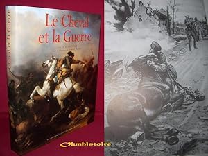 Image du vendeur pour Le Cheval et la Guerre mis en vente par Okmhistoire