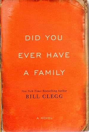 Seller image for Did You Ever Have a Family for sale by CatchandReleaseBooks