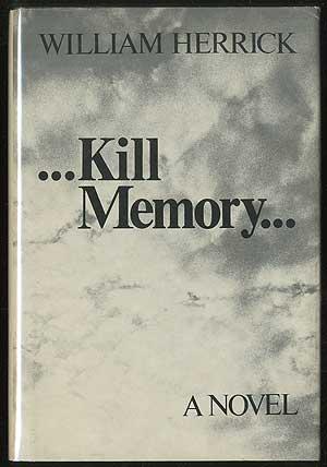 Bild des Verkufers fr Kill Memory zum Verkauf von Between the Covers-Rare Books, Inc. ABAA