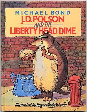 Seller image for J.D. Polson and the Liberty Head Dime for sale by Between the Covers-Rare Books, Inc. ABAA