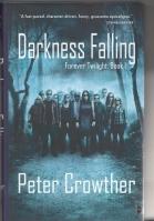 Immagine del venditore per Darkness Falling: Forever Twilight, Book 1 venduto da COLD TONNAGE BOOKS