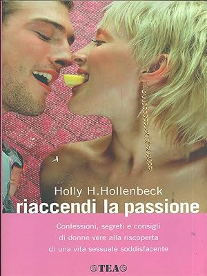 Seller image for Riaccendi la passione for sale by Librodifaccia