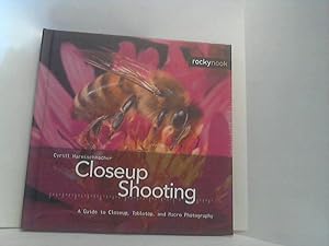 Closeup shooting. - A guide to closeup, tabletop, and macro photography. [Transl.Christina Schulz].