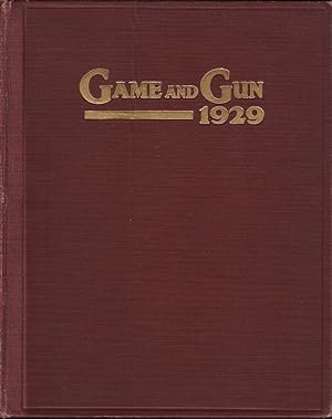Image du vendeur pour GAME AND GUN AND THE ANGLER'S MONTHLY: 1929. A JOURNAL OF BRITISH AND OVERSEAS FIELD AND STREAM SPORT, AND BRITISH COUNTRY HOUSE INTERESTS. mis en vente par Coch-y-Bonddu Books Ltd