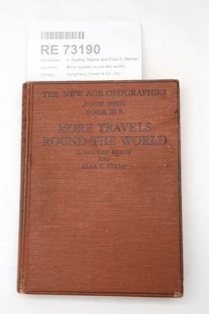 More travels round the world. The New Age geographies Junior Series Book III B.