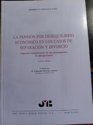 Imagen del vendedor de LA PENSION POR DESEQUILIBRIO ECONOMICO EN LOS CASOS DE SEPARACION Y DIVORCIO. ESPECIAL CONSIDERACION DE SUS PRESUPUESTOS DE OTORGAMIENTO. a la venta por Libreria Lopez de Araujo