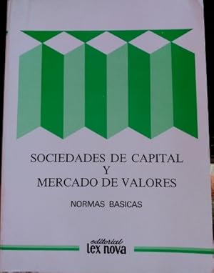 Image du vendeur pour SOCIEDADES DE CAPITAL Y MERCADO DE VALORES. NORMAS BASICAS. mis en vente par Libreria Lopez de Araujo