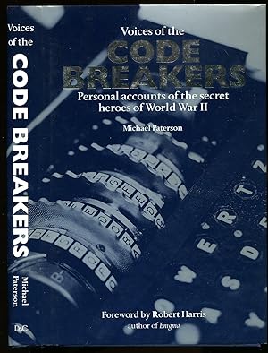 Seller image for Voices of The Code Breakers; Personal Accounts of the Secret Heroes of World War II for sale by Little Stour Books PBFA Member