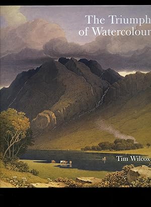 Seller image for The Triumph of Watercolour; The Early Years of the Royal Watercolour Society 1805-55 for sale by Little Stour Books PBFA Member