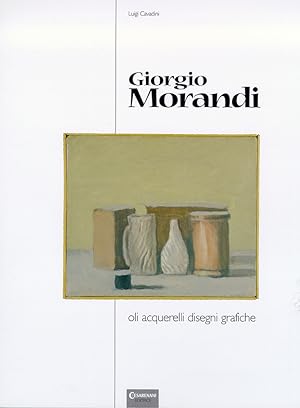 Seller image for Giorgio Morandi. Oli, acquerelli, disegni, grafiche for sale by Libro Co. Italia Srl