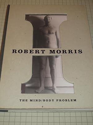 Imagen del vendedor de Robert Morris: The Mind/Body Problem a la venta por rareviewbooks