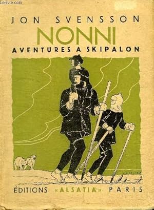 Bild des Verkufers fr NONNI - AVENTURES A SKIPALON zum Verkauf von Le-Livre