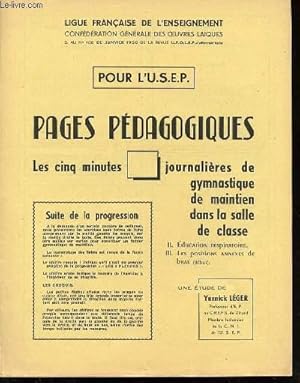 Seller image for POUR L'USEP : PAGES PEDAGOGIQUES / LES 5 MINUTES JOURNALIERES DE GYMNASTIQUE DE MAINTIEN DANS LA SALLE DE CLASSE / CHAPITRE II (EDUCATION RESPIRATOIRE, CONTROLE MANUEL THORACIQUE) + CHAPITRE III (POSITIONS ANNEXES DES BRAS, MAINS-EPAULES) / ETC. for sale by Le-Livre