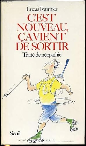Bild des Verkufers fr C'EST NOUVEAU, CA VIENT DE SORTIR : TRAITE DE NEOPATHIE. zum Verkauf von Le-Livre