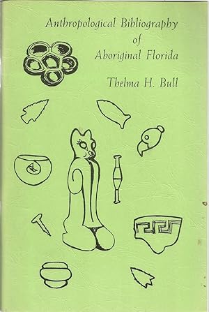 Anthroplogical Bibliography of Aboriginal Florida