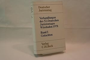 Deutscher Juristentag : Verhandlungen des 52. Deutschen Juristentages Wiesbaden 1978 Herausgegebe...