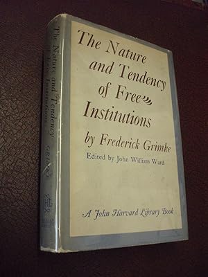 Seller image for The Nature and Tendency of Free Institutions for sale by Chapter House Books (Member of the PBFA)