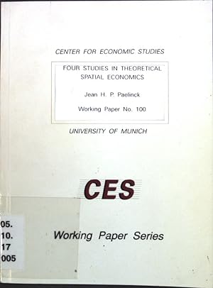 Imagen del vendedor de Four studies in theoretical spatial economics. CES Working Paper Series No. 100; a la venta por books4less (Versandantiquariat Petra Gros GmbH & Co. KG)