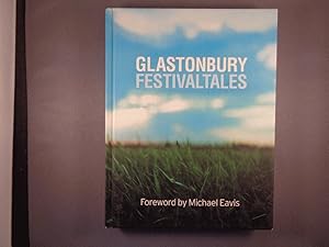 Seller image for Glastonbury Festival Tales for sale by Strawberry Hill Books