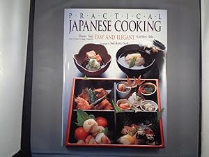 Bild des Verkufers fr Practical Japanese Cooking: Easy and Elegant zum Verkauf von Strawberry Hill Books