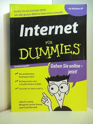 Seller image for Internet fr Dummies : [gehen Sie online - jetzt ; fr Windows XP ; surfen Sie wie auf einer Welle um die ganze Welt in Sekundenschnelle ; der problemlose Einstieg ins Netz ; richtig suchen und schneller finden im Web ; Vorsicht vor Spam und Co.]. for sale by Antiquariat Weber